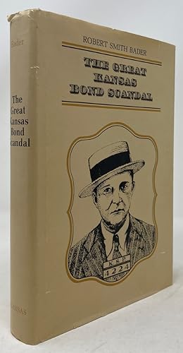 Seller image for The Great Kansas Bond Scandal for sale by Oddfellow's Fine Books and Collectables