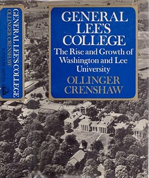 Immagine del venditore per General Lee's College: The Rise and Growth of Washington and Lee University venduto da Americana Books, ABAA