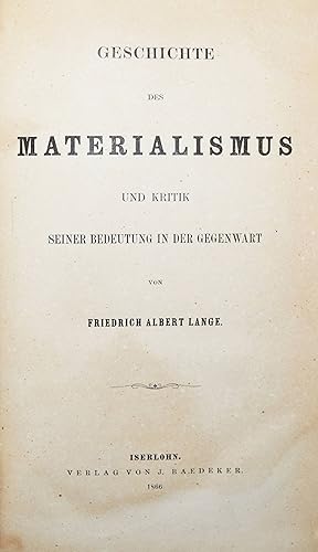 Bild des Verkufers fr Geschichte des Materialismus und Kritik seiner Bedeutung in der Gegenwart. zum Verkauf von Antiquariat Haufe & Lutz