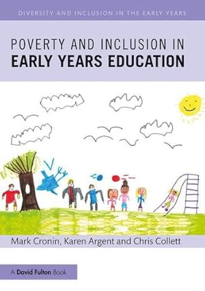 Seller image for Poverty and Inclusion in Early Years Education (Diversity and Inclusion in the Early Years) by Cronin, Mark [Paperback ] for sale by booksXpress