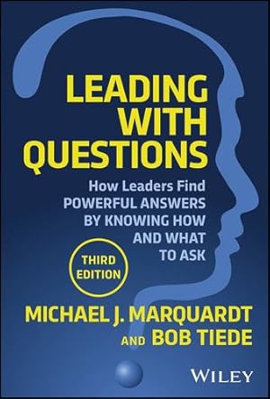 Immagine del venditore per Leading with Questions: How Leaders Find the Right Solutions By Knowing What To Ask by Marquardt, Michael J., Tiede, Bob [Hardcover ] venduto da booksXpress