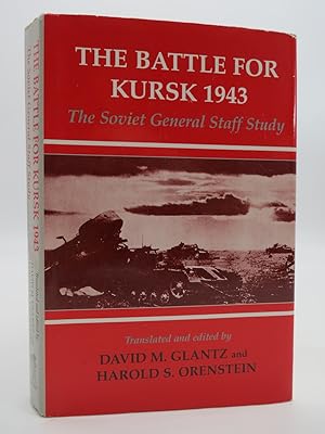 Immagine del venditore per THE BATTLE FOR KURSK 1943 The Soviet General Staff Study venduto da Sage Rare & Collectible Books, IOBA