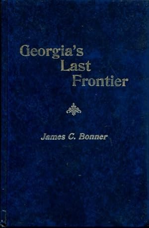 Image du vendeur pour Georgia's Last Frontier: The Development of Caroll County mis en vente par Turgid Tomes