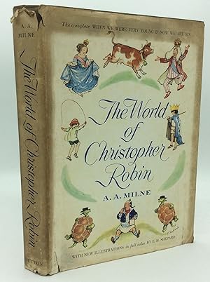 Seller image for THE WORLD OF CHRISTOPHER ROBIN: The Complete WHEN WE WERE VERY YOUNG and NOW WE ARE SIX for sale by Kubik Fine Books Ltd., ABAA