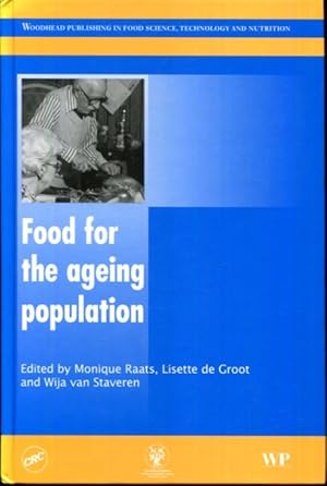 Bild des Verkufers fr Food for the Ageing Population (Woodhead Publishing Series in Food Science, Technology and Nutrition) zum Verkauf von Turgid Tomes