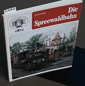 Bild des Verkufers fr Die Spreewaldbahn. zum Verkauf von Antiquariat Hubertus von Somogyi-Erddy