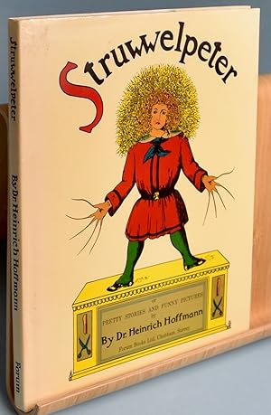 Struwwelpeter or Pretty Stories and Funny Picture
