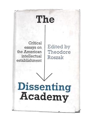 Imagen del vendedor de The Dissenting Academy a la venta por World of Rare Books