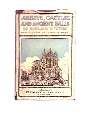 Bild des Verkufers fr Abbeys, Castles and Ancient Halls of England and Wales : North and Wales zum Verkauf von World of Rare Books