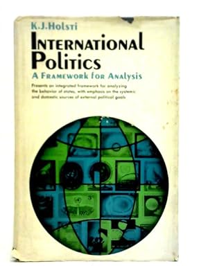 Bild des Verkufers fr International Politics: A Framework for Analysis zum Verkauf von World of Rare Books