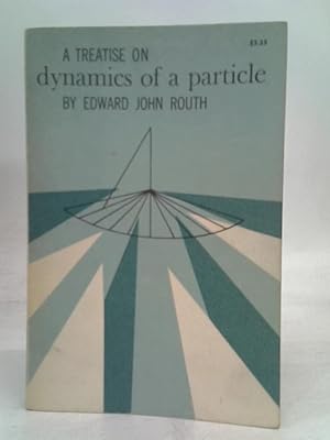 Imagen del vendedor de A treatise on dynamics of a particle, with numerous examples a la venta por World of Rare Books