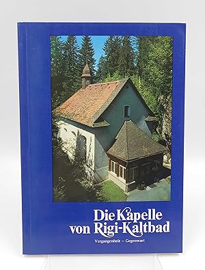 Bild des Verkufers fr Die Kapelle von Rigi-Kaltbad Vergangenheit - Gegenwart (Festschrift 200 Jahre Felsenkapelle Rigi-Kaltbad 1779-1979) zum Verkauf von Antiquariat Smock