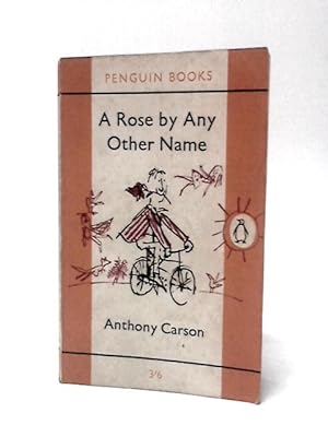 Seller image for A Rose By Any Other Name for sale by World of Rare Books