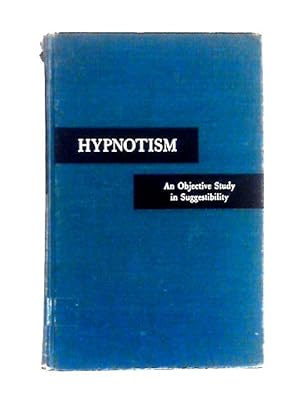 Imagen del vendedor de Hypnotism - An Objective Study in Suggestibility a la venta por World of Rare Books