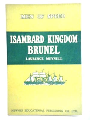 Seller image for Men of Speed Series: Isambard Kingdom Brunel for sale by World of Rare Books