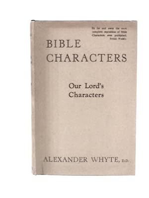 Seller image for Bible Characters, Our Lord's Characters for sale by World of Rare Books