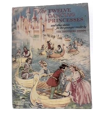 Seller image for The Twelve Dancing Princesses for sale by World of Rare Books