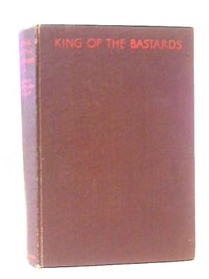 Seller image for King of The Bastards for sale by World of Rare Books