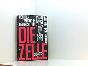 Seller image for Die Zelle: Rechter Terror in Deutschland rechter Terror in Deutschland for sale by Book Broker