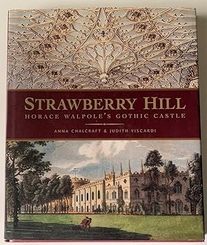 Immagine del venditore per Strawberry Hill Horace Walpole's Gothic Castle venduto da G.F. Wilkinson Books, member IOBA