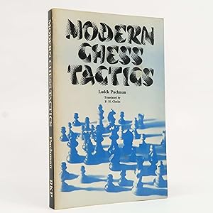 Modern Chess Tactics: Pieces and Pawns in Action by Ludek Pachman