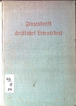 Bild des Verkufers fr Zinzendorfs christliches Lebensideal. zum Verkauf von books4less (Versandantiquariat Petra Gros GmbH & Co. KG)