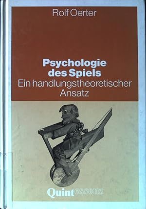 Bild des Verkufers fr Psychologie des Spiels : ein handlungstheoretischer Ansatz. Quintessenz-Lehrbuch zum Verkauf von books4less (Versandantiquariat Petra Gros GmbH & Co. KG)