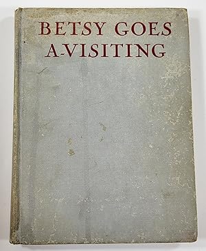 Immagine del venditore per Betsy Goes A-Visiting venduto da Resource Books, LLC