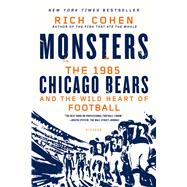 Imagen del vendedor de Monsters: The 1985 Chicago Bears and the Wild Heart of Football a la venta por eCampus