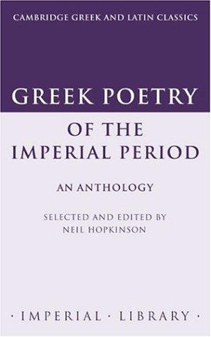 Bild des Verkufers fr Greek Poetry of the Imperial Period: An Anthology (Cambridge Greek and Latin Classics - Imperial Library) zum Verkauf von WeBuyBooks