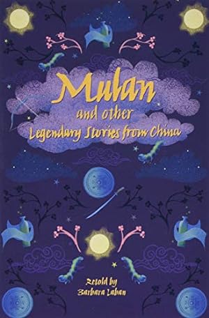 Bild des Verkufers fr Reading Planet - Mulan and other Legendary Stories from China - Level 8: Fiction (Supernova) (Rising Stars Reading Planet) zum Verkauf von WeBuyBooks