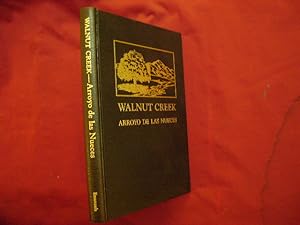 Seller image for Walnut Creek. Arroyo de Las Nueces. for sale by BookMine