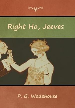 Imagen del vendedor de Right Ho, Jeeves by Wodehouse, P. G. [Hardcover ] a la venta por booksXpress