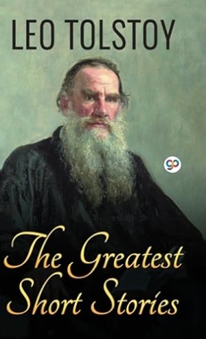 Bild des Verkufers fr The Greatest Short Stories of Leo Tolstoy by Tolstoy, Leo [Hardcover ] zum Verkauf von booksXpress