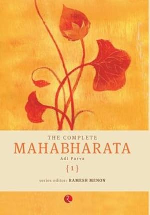 Imagen del vendedor de The Complete Mahabharata Vol 1- Adi Parva by Ramesh Menon [Hardcover ] a la venta por booksXpress