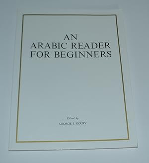 Bild des Verkufers fr An Arabic Reader for Beginners zum Verkauf von Bibliomadness