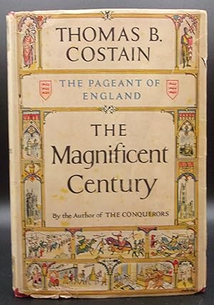 THE MAGNIFICENT CENTURY: The Pageant of England