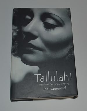 Seller image for Tallulah : The Life and Times of a Leading Lady for sale by Bibliomadness