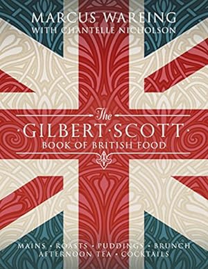 Seller image for The Gilbert Scott Book of British Food [Hardcover ] for sale by booksXpress