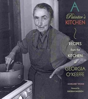 Seller image for Painter's Kitchen : Recipes from the Kitchen of Georgia O'keeffe for sale by GreatBookPricesUK