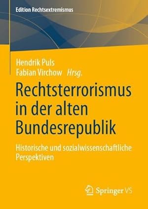 Seller image for Rechtsterrorismus in der alten Bundesrepublik : Historische und sozialwissenschaftliche Perspektiven for sale by AHA-BUCH GmbH