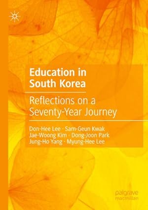 Seller image for Education in South Korea : Reflections on a Seventy-Year Journey for sale by AHA-BUCH GmbH