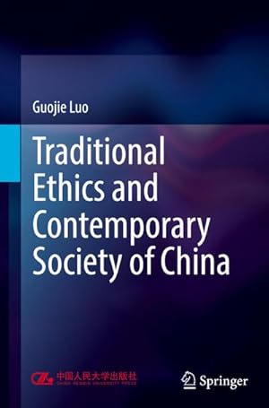 Bild des Verk�ufers f�r Traditional Ethics and Contemporary Society of China zum Verkauf von AHA-BUCH GmbH