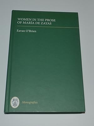 Women in the Prose of María de Zayas (Monografías)