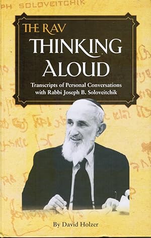 The Rav: Thinking Aloud