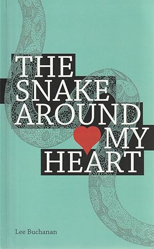 Imagen del vendedor de The Snake Around My Heart a la venta por Haymes & Co. Bookdealers