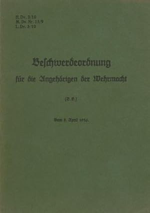 Bild des Verkufers fr H.Dv. 3/10 Beschwerdeordnung fr die Angehrigen der Wehrmacht : 1936 - Neuauflage 2023 zum Verkauf von Smartbuy