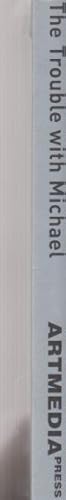 Bild des Verkufers fr The Trouble With Michael: Work and Text by Michael Petry, Essays by Trond Borgen and Andrew Brewerton. zum Verkauf von Fundus-Online GbR Borkert Schwarz Zerfa