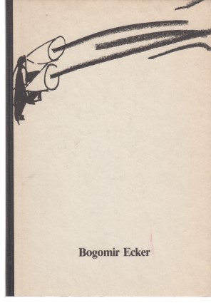 Bild des Verkufers fr Bogomir Ecker. Skulpturen und Zeichnungen. (Ausstellung). Museum Haus Esters Krefeld. (Fotos u. Gestaltung: Volker Dhne). zum Verkauf von Fundus-Online GbR Borkert Schwarz Zerfa