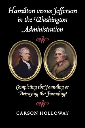 Seller image for Hamilton versus Jefferson in the Washington Administration for sale by moluna